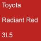 Preview: Toyota, Radiant Red, 3L5.